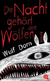||► Rezension ◄|| „Die Nacht gehört den Wölfen“ von Wulf Dorn.