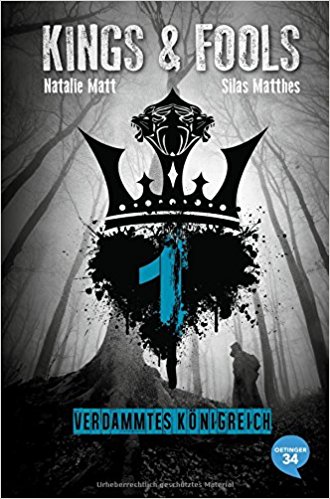 ||► Rezension ◄|| „Kings & Fools: Verdammtes Königreich“ von Natalie Matt und Silas Matthes