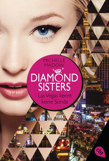 ||► Rezension ◄|| „Diamond Sisters – Las Vegas kennt keine Sünde“ von Michelle Madow