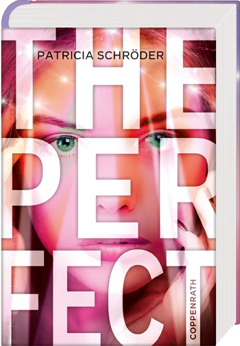 ||► Rezension ◄|| „The Perfect – Wie weit gehst du für den Erfolg?“ von Patricia Schröder