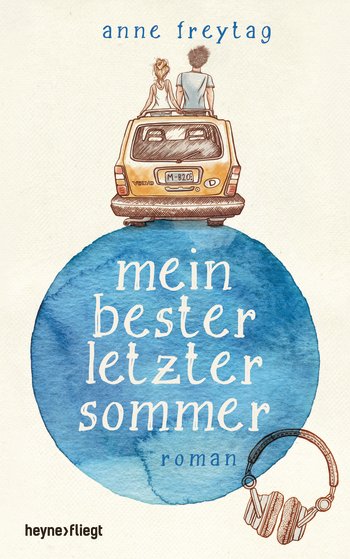 ||» Rezension «|| „Mein bester letzter Sommer“ von Anne Freytag