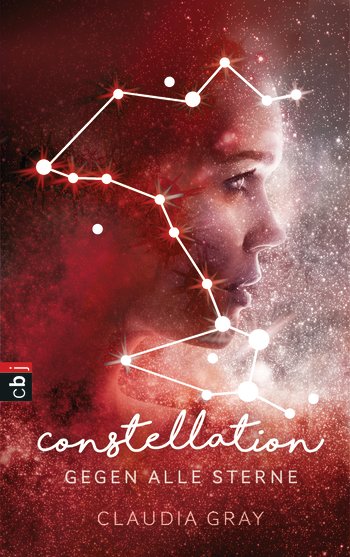 ||» Rezension «|| „Constellation #1: Gegen alle Sterne“ von Claudia Gray