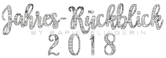||» Jahres-Rückblick «|| 2018 – in Worten, Bildern und Zahlen.