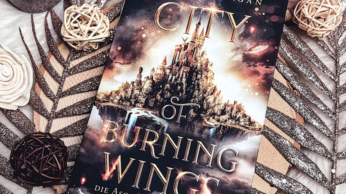 ||» Rezension «|| City of Burning Wings [von Lily S. Morgan]