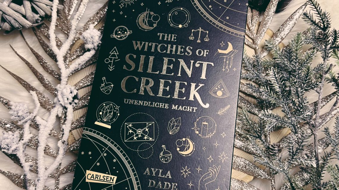 ||» Rezension «|| The Witches of Silent Creek 01: unendliche Macht [von Ayla Dade]